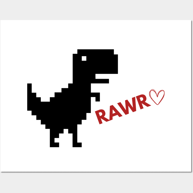 Rawr Dinosaur Happy Valentines Day - Game Pixel Dinosaur Wall Art by JK Mercha